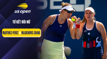 Martinez-Perez vs Mladenovic-Zhang Tứ kết đôi Nữ US Open 2024
