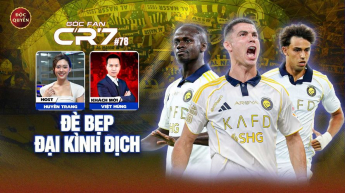 Số 78: Đè bẹp đại kình địch- Góc Fan CR7