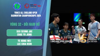 YE-LEE vs SEO-CHAE - Đôi nam nữ - YONEX All England Open Badminton Championships 2024 - Vòng 32