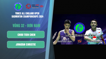 CHOU T.C vs CHRISTIE - Đơn nam - YONEX All England Open Badminton Championships 2024 - Vòng 32